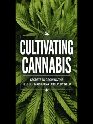 cover image of Cultivating Cannabis
